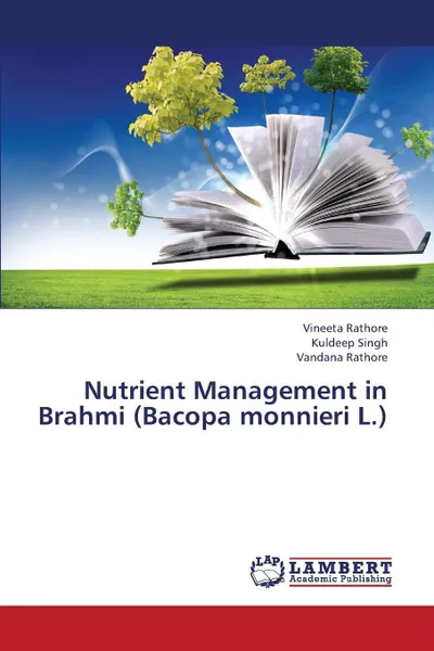 Обложка книги Nutrient Management in Brahmi (Bacopa Monnieri L.), Rathore Vineeta, Singh Kuldeep