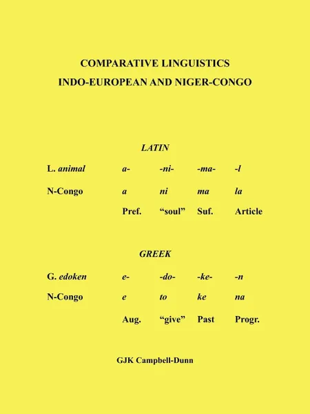 Обложка книги Comparative Linguistics. Indo - European and Niger - Congo, G. J. K. Campbell-Dunn