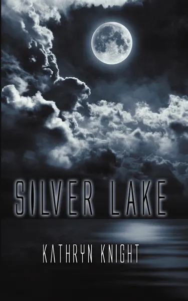 Обложка книги Silver Lake, Kathryn Knight