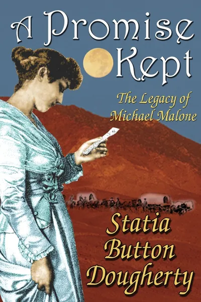 Обложка книги A Promise Kept. The Legacy of Michael Malone, Statia Button Dougherty