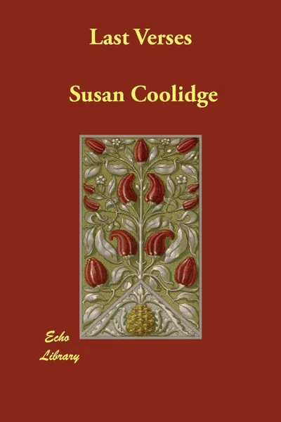 Обложка книги Last Verses, Susan Coolidge