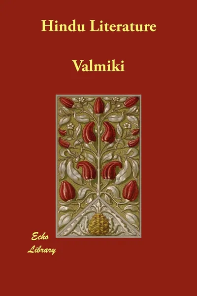 Обложка книги Hindu Literature, Válmíki, Kálidása, Others