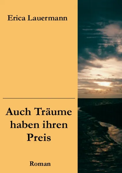 Обложка книги Auch Traume haben ihren Preis, Erica Lauermann