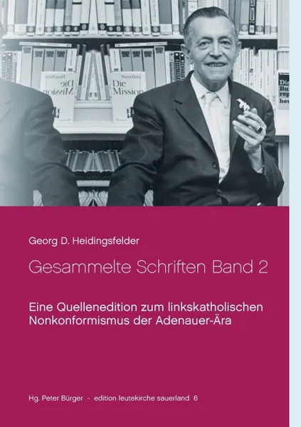 Обложка книги Gesammelte Schriften Band 2, Georg D. Heidingsfelder