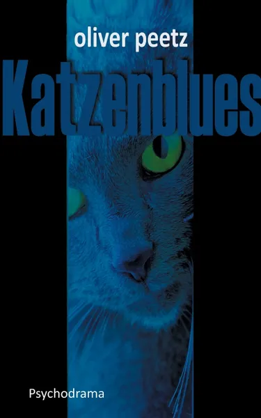 Обложка книги Katzenblues, Oliver Peetz