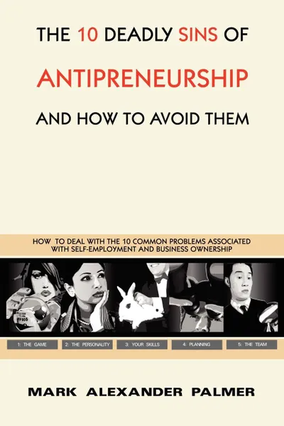 Обложка книги The 10 Deadly Sins of Antipreneurship. And How to Avoid Them, Mark Alexander Palmer