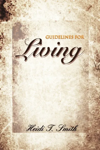 Обложка книги Guidelines for Living, H. T. Smith