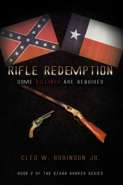 Обложка книги Rifle Redemption, Cleo W. Jr. Robinson