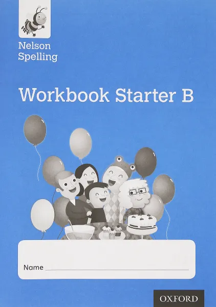 Обложка книги Nelson Spelling Workbook Starter B Reception/P1 (Blue Level), Jackman, John Lindsay, Sarah