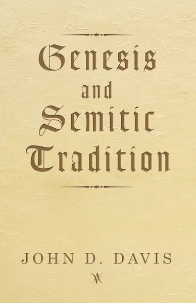 Обложка книги Genesis and Semitic Tradition, John D. Davis