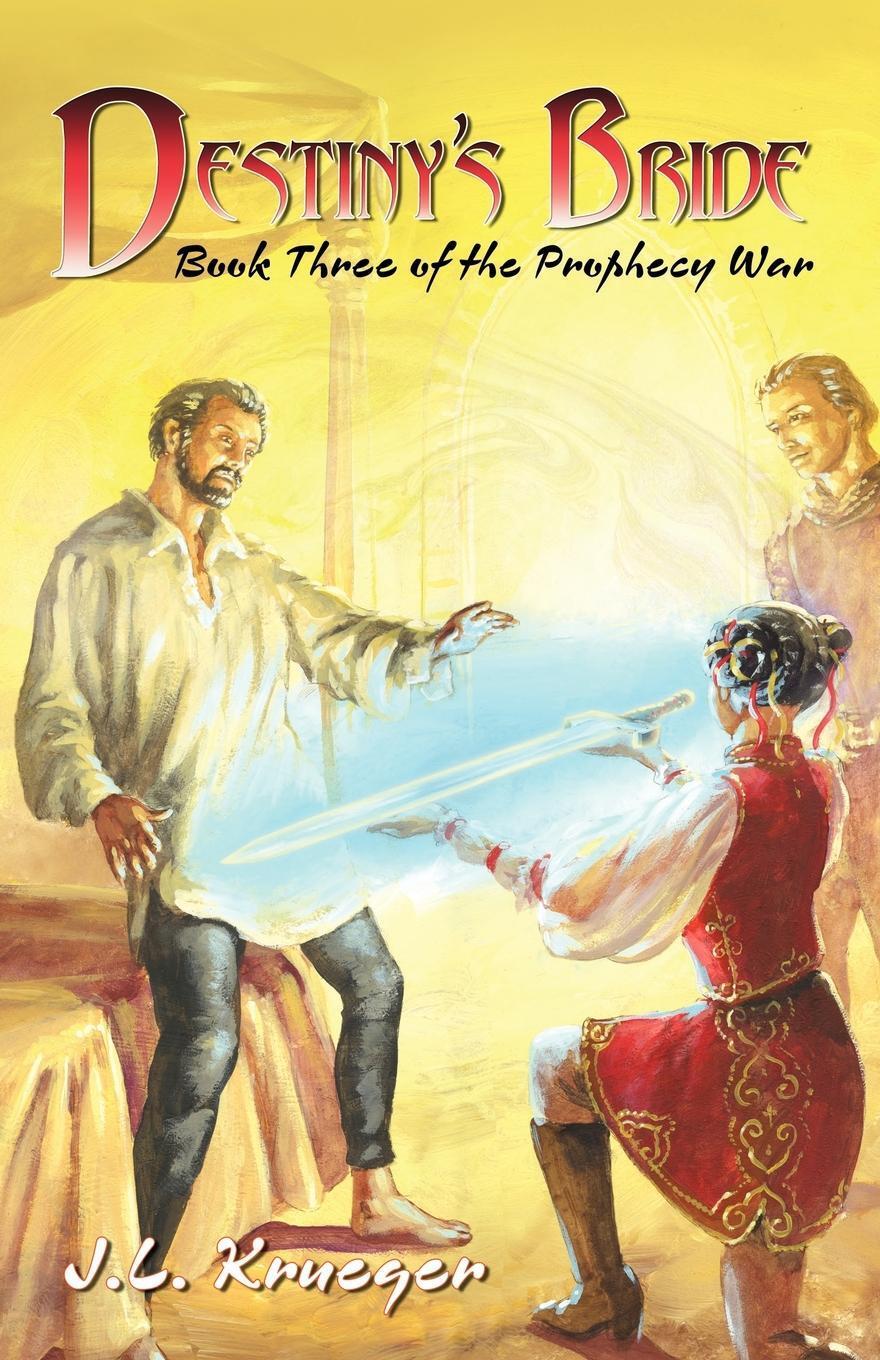 фото Destiny's Bride. Book Three of the Prophecy of War