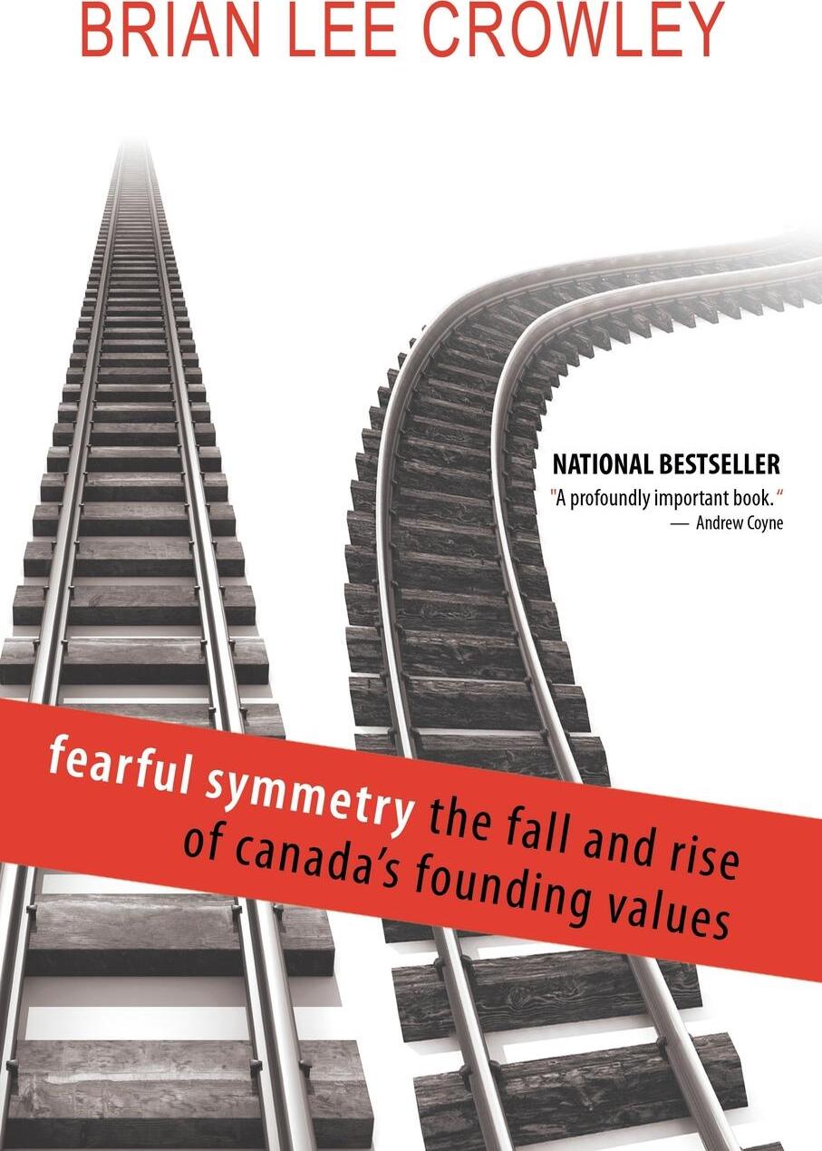 фото Fearful Symmetry - The Fall and Rise of Canada's Founding Values