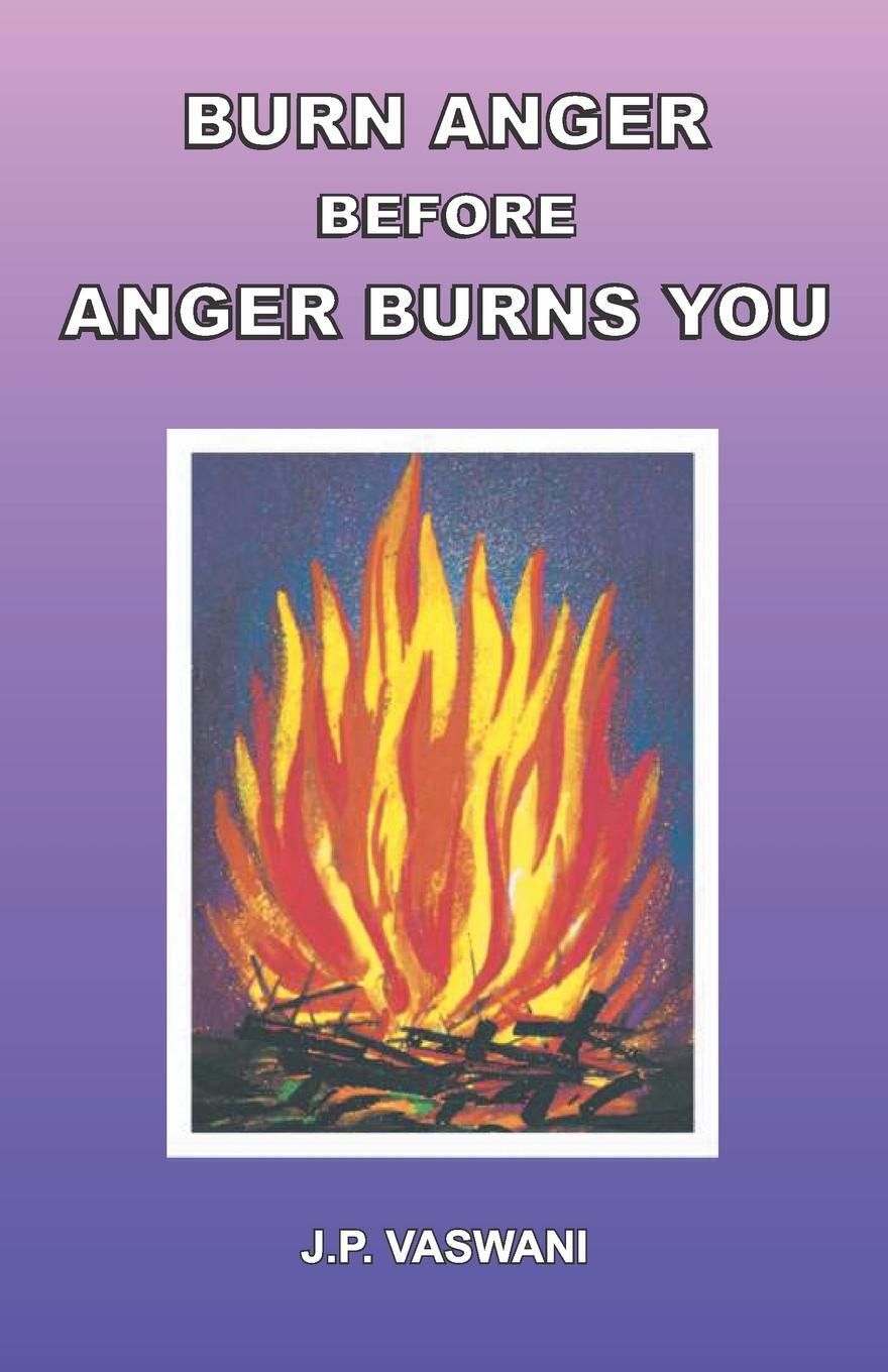 фото Burn Anger Before Anger Burns You