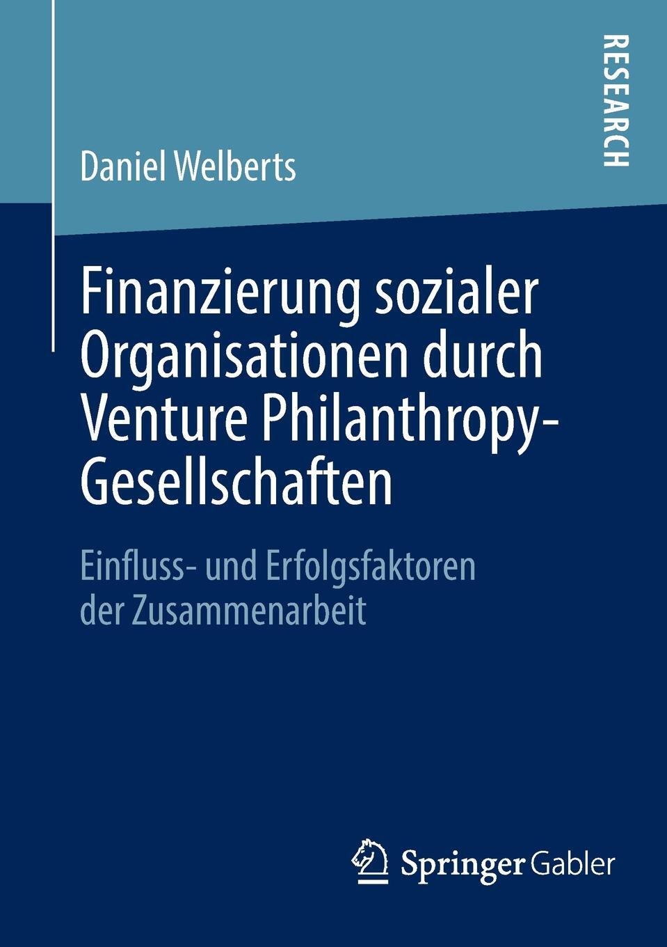 фото Finanzierung Sozialer Organisationen Durch Venture Philanthropy-Gesellschaften. Einfluss- Und Erfolgsfaktoren Der Zusammenarbeit