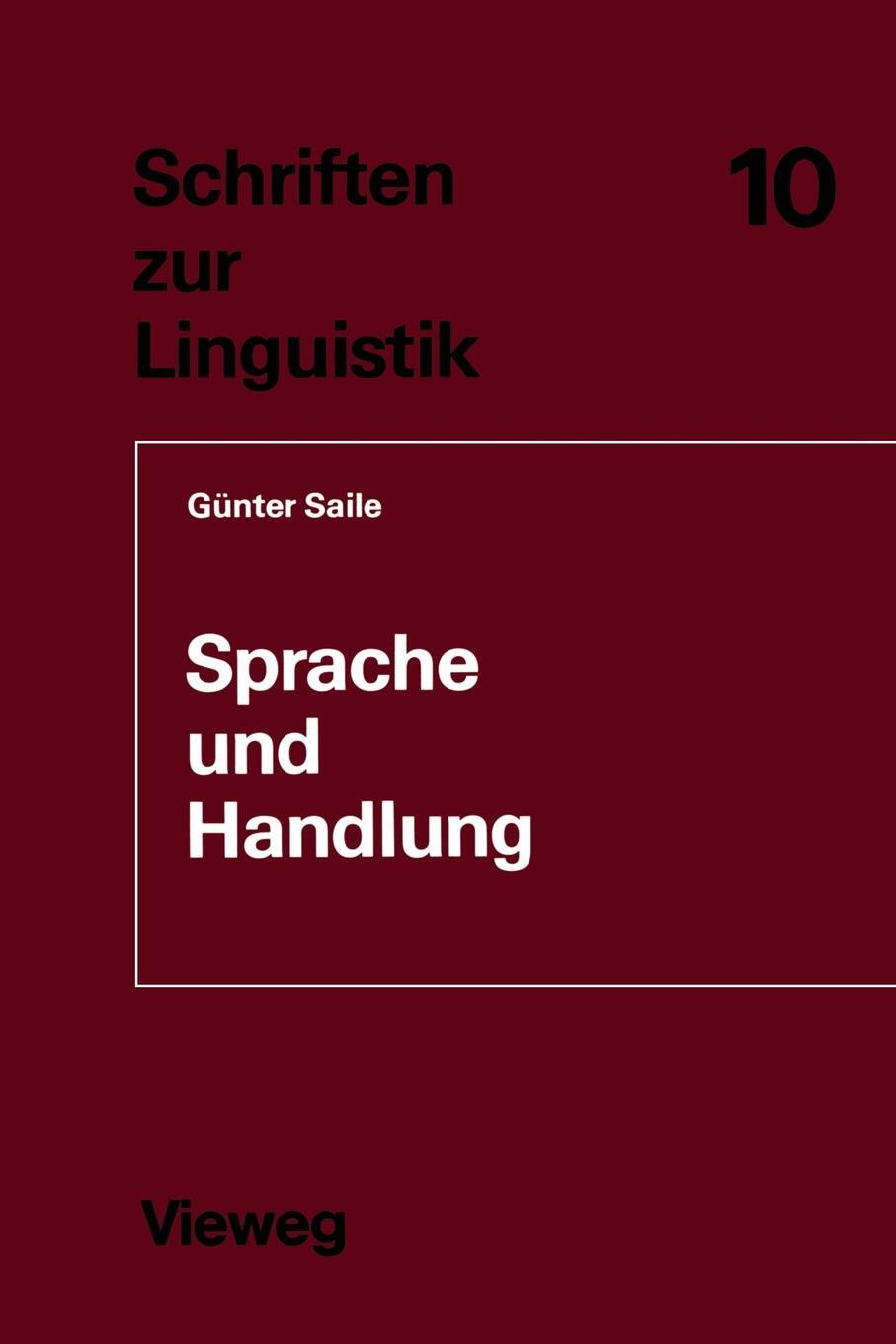Sprache und Handlung. Eine sprachwissenschaftliche Untersuchung von Handhabe-Verben, Orts- und Richtungsadverbialen am Beispiel von Gebrauchsanweisungen. G?nter Saile Sprache und Handlung. Eine sprachwissenschaftliche Untersuchung von Handhabe-Verben, Orts- und Richtungsadverbialen am Beispiel von Gebrauchsanweisungen. G?nter Saile