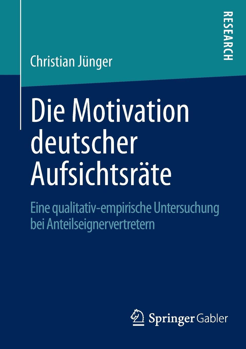 фото Die Motivation Deutscher Aufsichtsrate. Eine Qualitativ-Empirische Untersuchung Bei Anteilseignervertretern