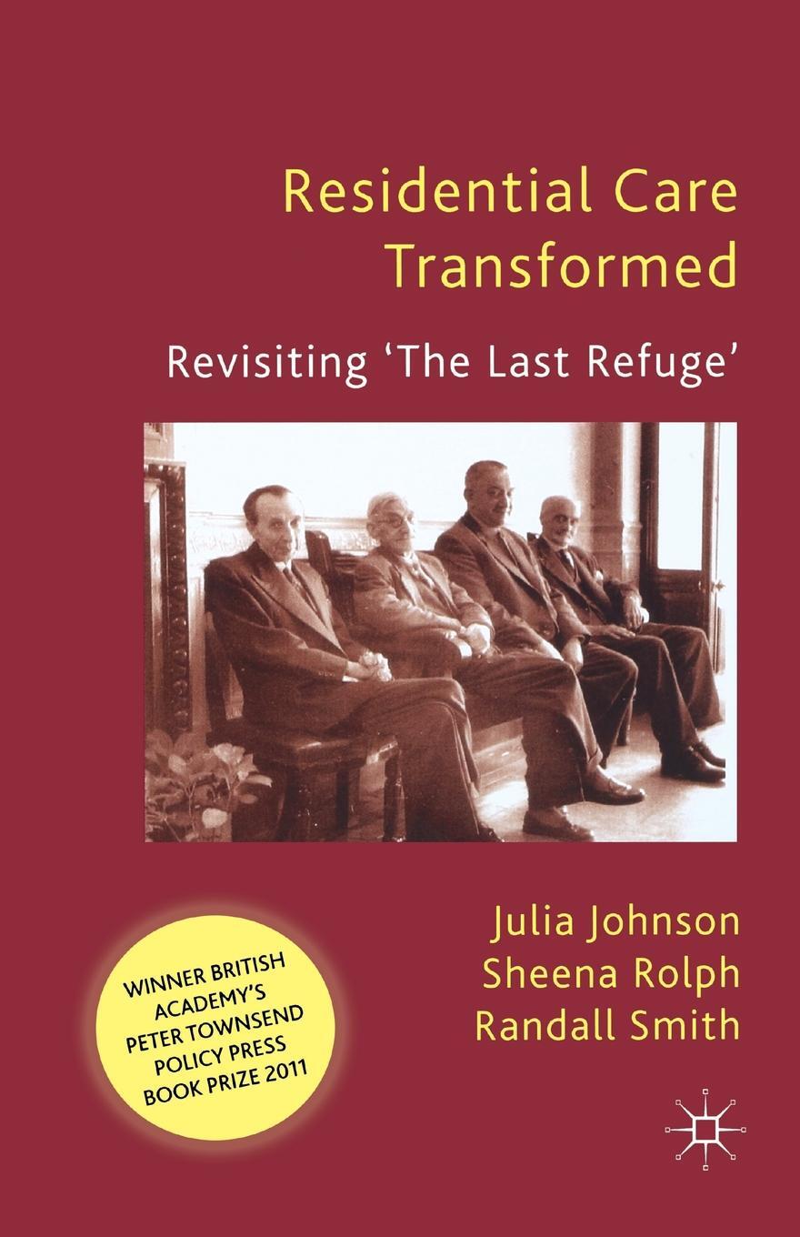 фото Residential Care Transformed. Revisiting 'The Last Refuge'