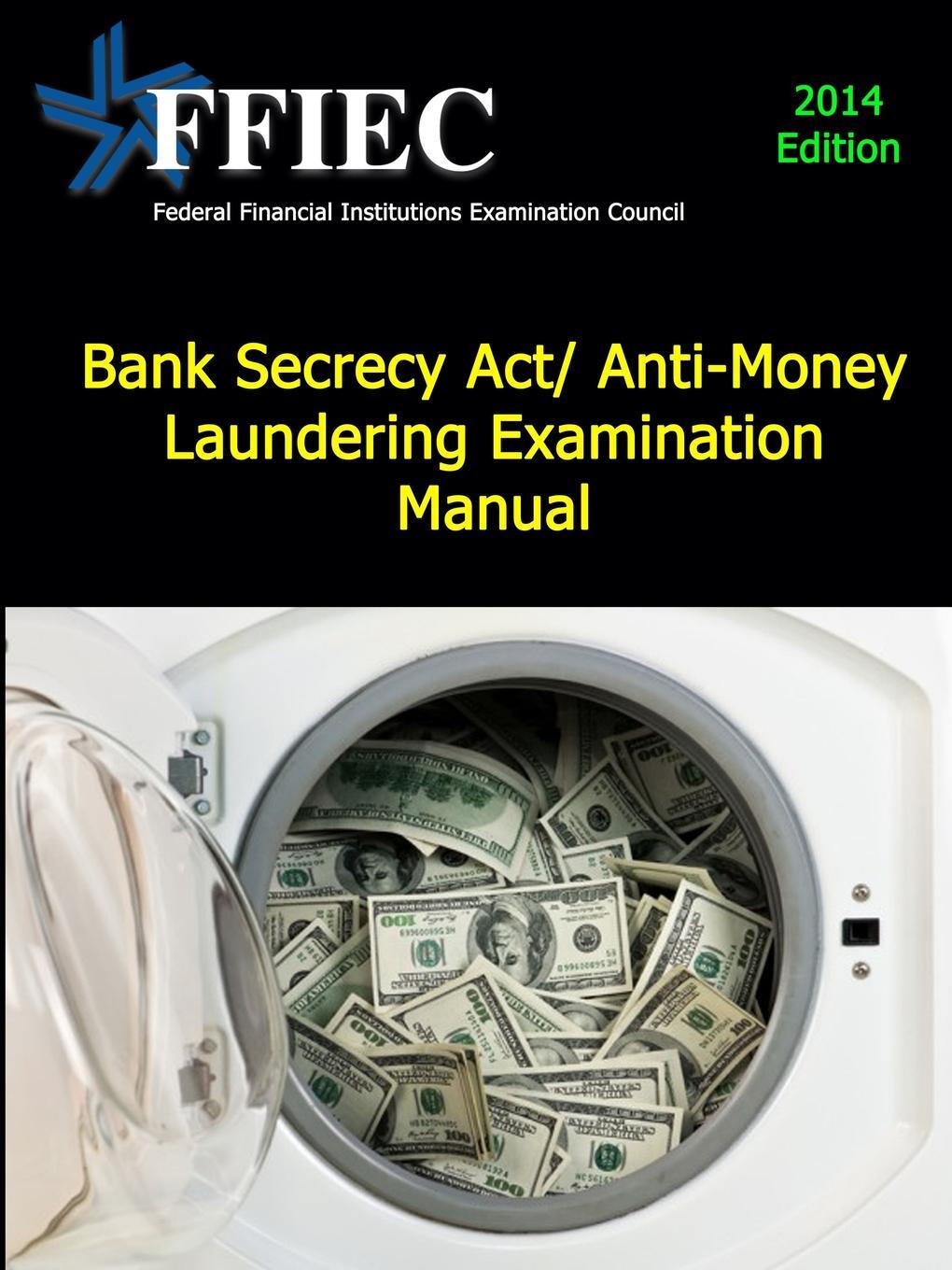 фото Bank Secrecy Act/ Anti-Money Laundering Examination Manual