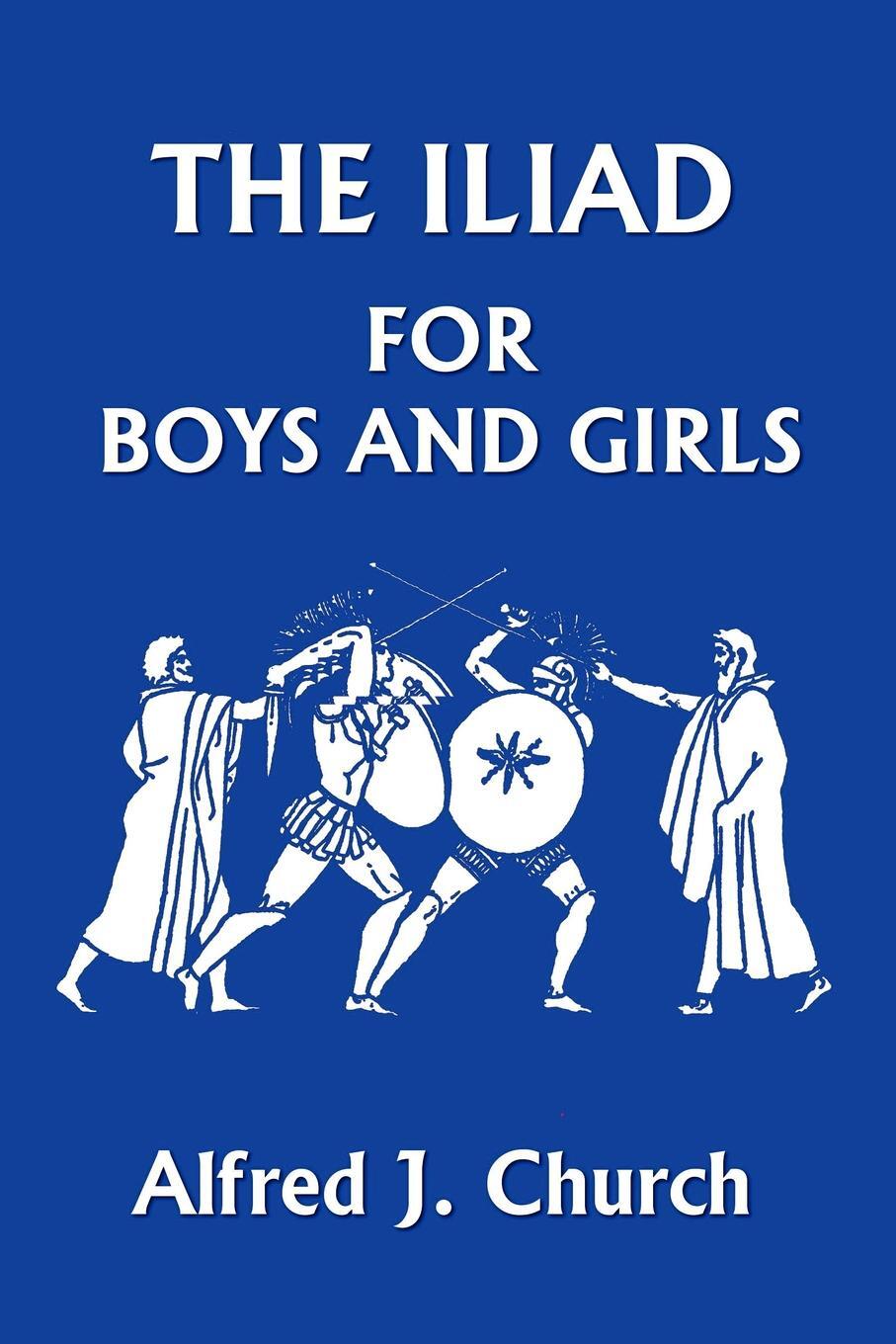 фото The Iliad for Boys and Girls