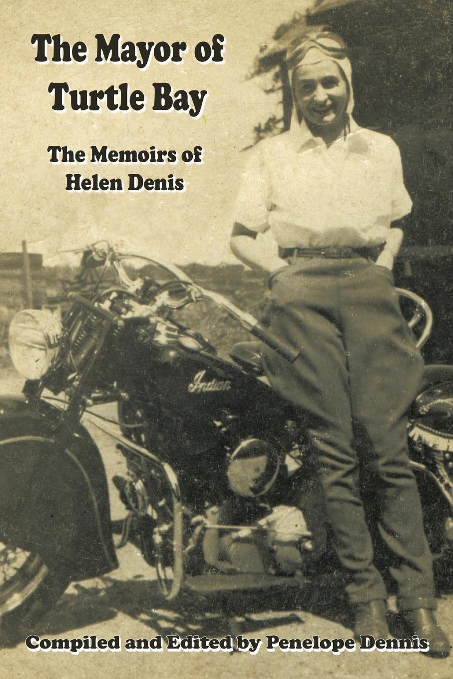 фото The Mayor of Turtle Bay. The Memoirs of Helen Denis