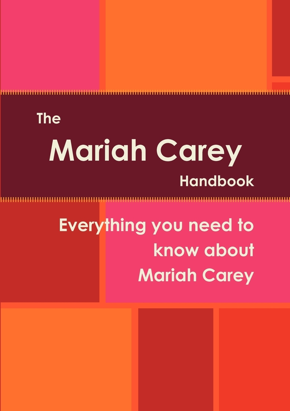 фото The Mariah Carey Handbook - Everything You Need to Know about Mariah Carey