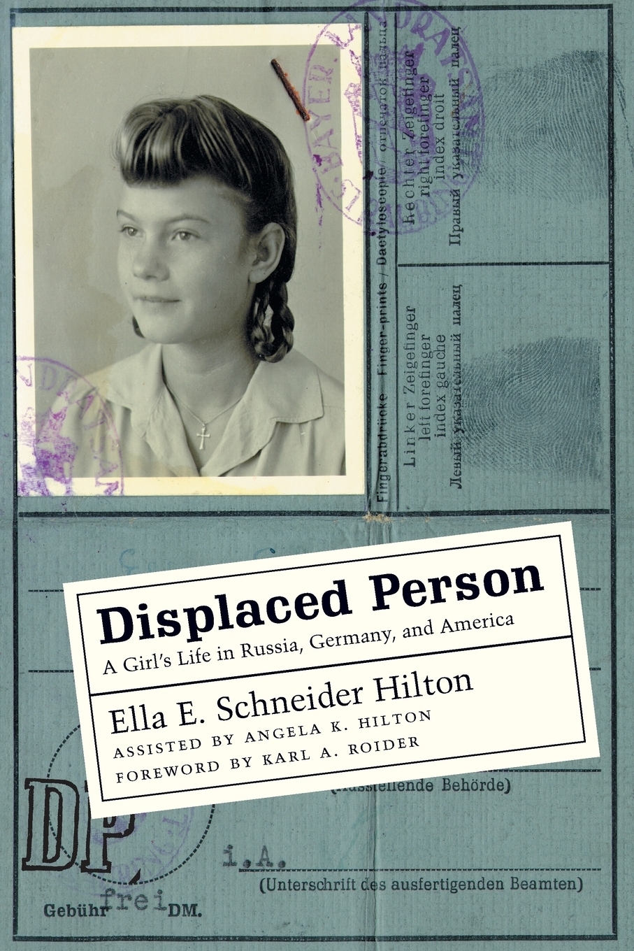 фото Displaced Person. A Girl's Life in Russia, Germany, and America