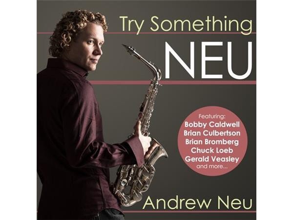 Andrew Neu: Try Something Neu