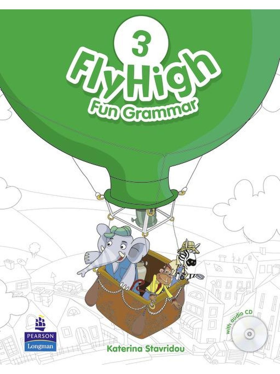 Fly high 3 класс. Flyhigh pupil's book 3. Fly High 3 fun Grammar. Fly High fun Grammar 3 CD. Учебник Fly High 3.