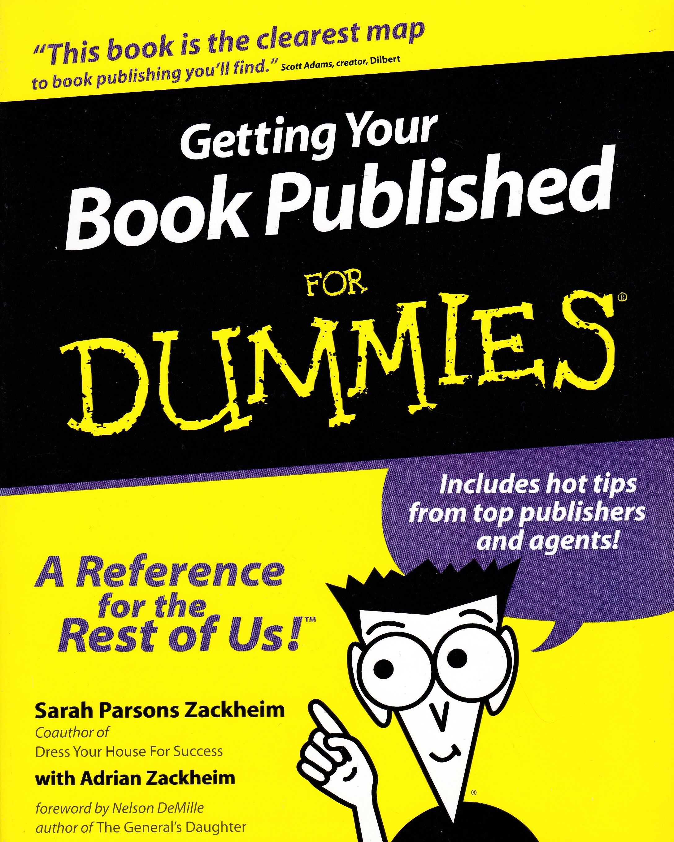 Getting Your Book Published For Dummies. Издание вашей книги для чайников.  Сара Парсонс Закхейм | Zackheim Adrian - купить с доставкой по выгодным  ценам в интернет-магазине OZON (805173596)