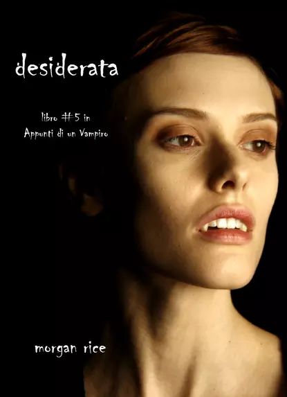 Desiderata | Райс Морган | Электронная книга