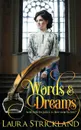 Words and Dreams - Laura Strickland