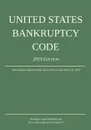 United States Bankruptcy Code; 2019 Edition - Michigan Legal Publishing Ltd.
