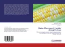 Maize (Zea mays L.) under drought stress - Muhammad Aslam,Muhammad Amir Maqbool and Saira Bano