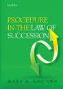 Procedure in the Law of Succession in Kenya - Mary a. Ang'awa