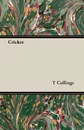 Cricket - T. C. Collings, Thomas Chapman Collings