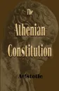 The Athenian Constitution - Аристотель, Sir Frederic G. Kenyon