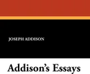 Addison's Essays - Joseph Addison
