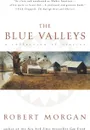 The Blue Valley. A Collection of Stories - Robert Morgan