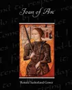 Joan of Arc - Ronald Sutherland Gower