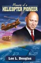 Memoirs of a Helicopter Pioneer - Doris A Hamilton