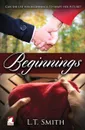 Beginnings - L.T. Smith