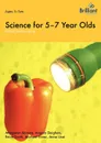Project Science - Science for 5-7 Year Olds - Margaret Abraitis, Angela Deighan, Brian Smith