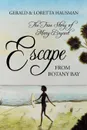 Escape from Botany Bay - Gerald Hausman, Loretta Hausman