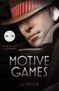 Motive Games - L. D. Taylor