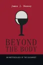 Beyond the Body - James J. Heaney