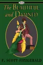 The Beautiful and Damned - F. Scott Fitzgerald