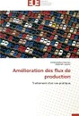 Amelioration des flux de production - Collectif