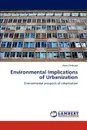 Environmental Implications of Urbanization - Asma Shahzad