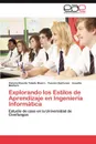 Explorando los  Estilos de Aprendizaje en Ingenieria Informatica - Toledo Rivero Viviana Rosalia, Quiñones Yessica, Montero Lissette