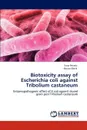 Biotoxicity assay of Escherichia coli against Tribolium castaneum - Sana Pervaiz, Kausar Malik